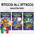 LORCANA - BOOSTER PACK -  VITICCIO ALL'ATTACCO - ITA