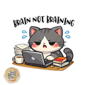 Not Braining